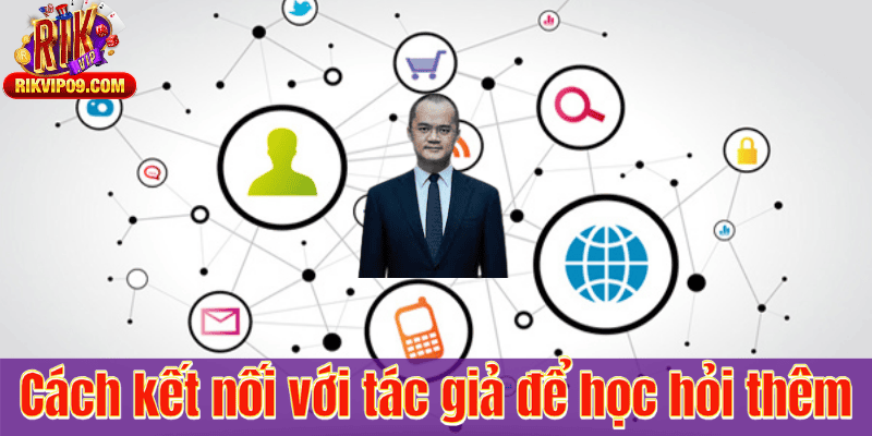 Cách kết nối với tác giả để học hỏi thêm