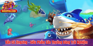 Bắn Cá Zingzing – Siêu Phẩm Săn Thưởng Đáng Trải Nghiệm