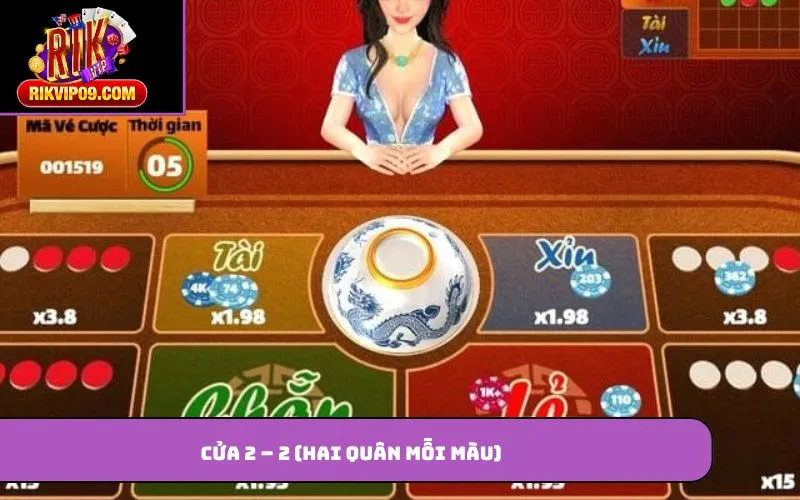 Cửa 2 – 2 (hai quân mỗi màu)