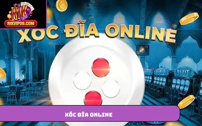 Xóc đĩa online